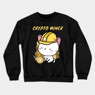 Funny angora cat is a Crypto Miner Crewneck Sweatshirt